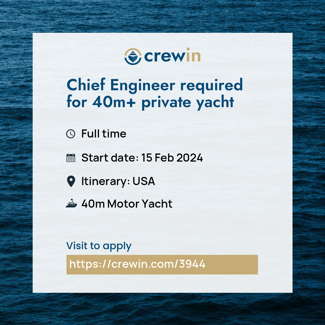 Chief Engineer required for 40m+ private yacht yacht job