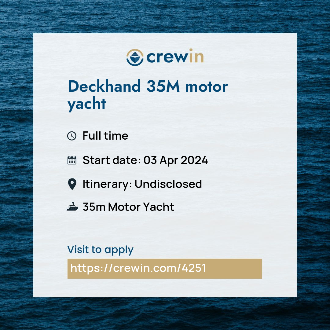 Deckhand 35M motor yacht yacht job