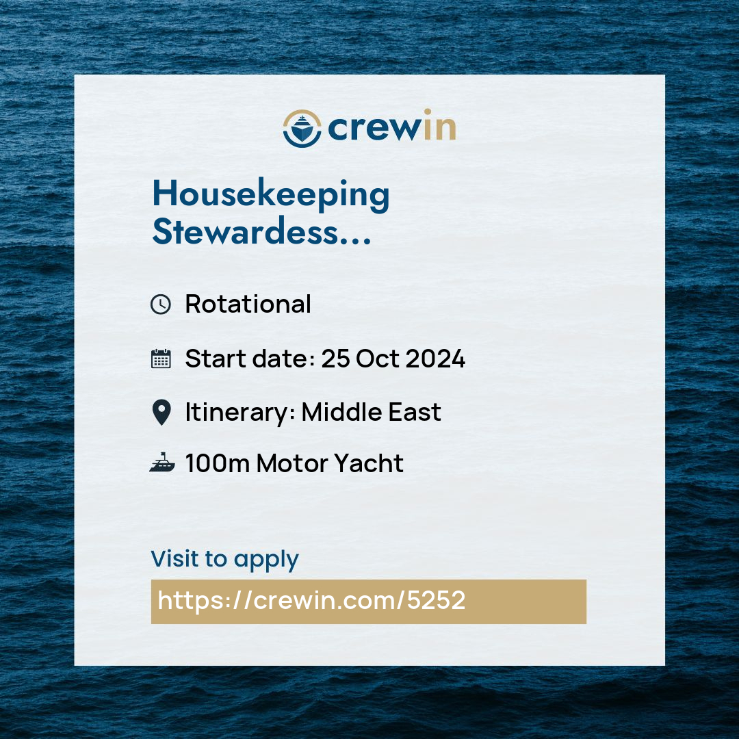 Housekeeping Stewardess 42 needed for 100M+ private yacht in the